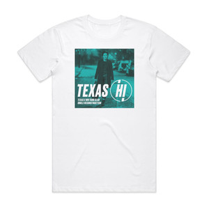 Texas Hi 1 Album Cover T-Shirt White