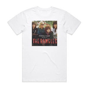 The Bangles Eternal Flame The Best Of The Bangles Album Cover T-Shirt White The Bangles Eternal Flame The Best Of The Bangles Album Cover T-Shirt White