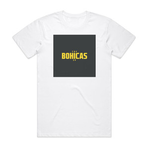 The Bohicas The Bohicas Ep Album Cover T-Shirt White The Bohicas The Bohicas Ep Album Cover T-Shirt White