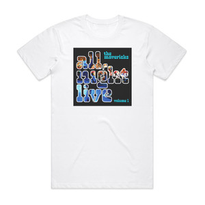 The Mavericks All Night Live Volume 1 Album Cover T-Shirt White The Mavericks All Night Live Volume 1 Album Cover T-Shirt White