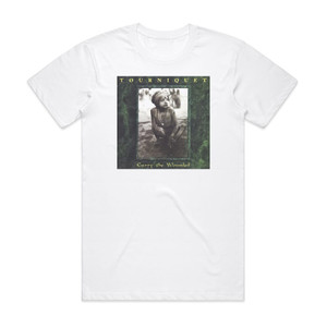 Tourniquet Carry The Wounded Album Cover T-Shirt White Tourniquet Carry The Wounded Album Cover T-Shirt White