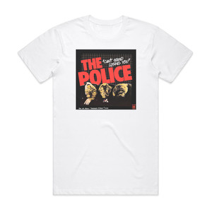 The Police Cant Stand Losing You 1 Album Cover T-Shirt White The Police Cant Stand Losing You 1 Album Cover T-Shirt White