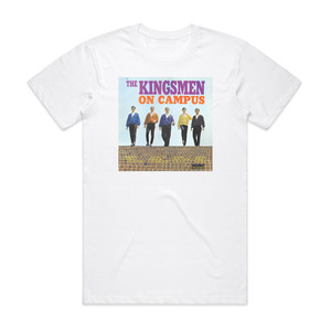 The Kingsmen On Campus Album Cover T-Shirt White The Kingsmen On Campus Album Cover T-Shirt White