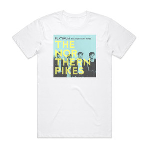 The Northern Pikes Platinum Album Cover T-Shirt White The Northern Pikes Platinum Album Cover T-Shirt White