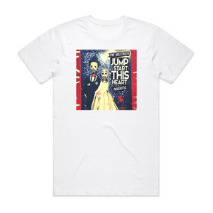 The Dollyrots Jump Start This Heart Album Cover T-Shirt White The Dollyrots Jump Start This Heart Album Cover T-Shirt White