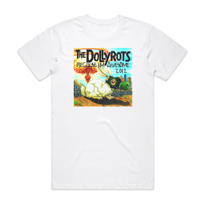 The Dollyrots Because Im Awesome Album Cover T-Shirt White The Dollyrots Because Im Awesome Album Cover T-Shirt White