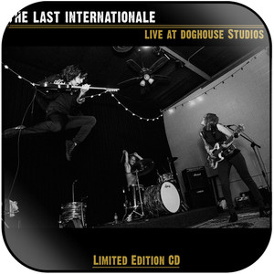 The Last Internationale Live At Doghouse Studios Album Cover Sticker The Last Internationale Live At Doghouse Studios Album Cover Sticker