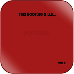 The Last Internationale This Bootleg Kills Pop Stars Vol Ii-1 Album Cover Sticker The Last Internationale This Bootleg Kills Pop Stars Vol Ii-1 Album Cover Sticker