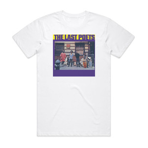 The Last Poets The Last Poets Album Cover T-Shirt White The Last Poets The Last Poets Album Cover T-Shirt White