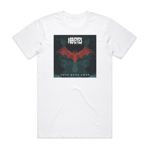 The 69 Eyes Love Runs Away Album Cover T-Shirt White The 69 Eyes Love Runs Away Album Cover T-Shirt White