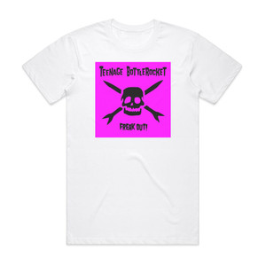 Teenage Bottlerocket Freak Out Album Cover T-Shirt White Teenage Bottlerocket Freak Out Album Cover T-Shirt White