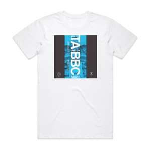 Touche Amore Live On Bbc 1 Vol 2 Album Cover T-Shirt White