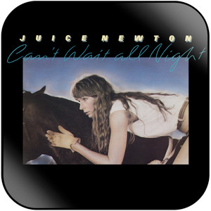 Juice Newton Cant Wait All Night Album Cover Sticker Juice Newton Cant Wait All Night Album Cover Sticker