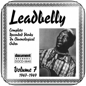 Lead Belly Complete Recorded Works In Chronological Order Volume 7 1947 Album Cover Sticker Lead Belly Complete Recorded Works In Chronological Order Volume 7 1947 Album Cover Sticker