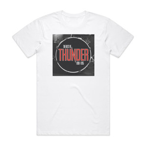 Thunder The Best Of 1989 1995 Album Cover T-Shirt White Thunder The Best Of 1989 1995 Album Cover T-Shirt White