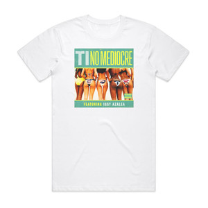 TI No Mediocre Album Cover T-Shirt White