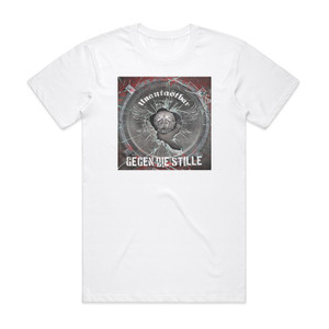 Unantastbar Gegen Die Stille Album Cover T-Shirt White Unantastbar Gegen Die Stille Album Cover T-Shirt White