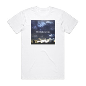 Upon This Dawning Count The Seconds Before Your Last Breath Album Cover T-Shirt White