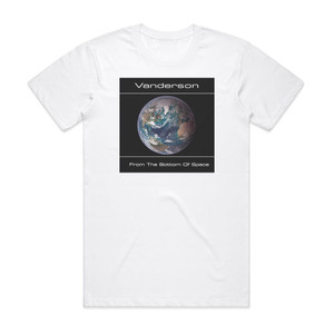 Vanderson From The Bottom Of Space Album Cover T-Shirt White Vanderson From The Bottom Of Space Album Cover T-Shirt White