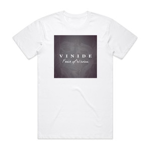 Vinide Fear Of Wisdom Album Cover T-Shirt White