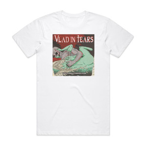 Vlad in Tears Dead Stories Of Forsaken Lovers Album Cover T-Shirt White Vlad in Tears Dead Stories Of Forsaken Lovers Album Cover T-Shirt White