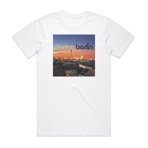 Various Artists About Berlin Vol 12 Album Cover T-Shirt White Various Artists About Berlin Vol 12 Album Cover T-Shirt White