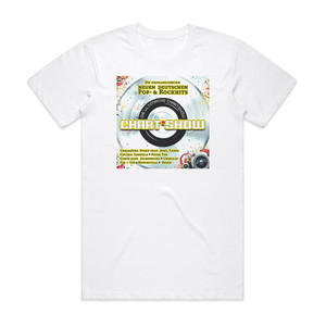 Various Artists Die Ultimative Chart Show Die Erfolgreichsten Neuen Deutsche Album Cover T-Shirt White