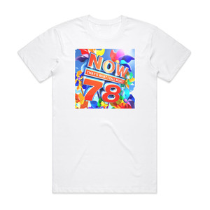 Various Artists Now Thats What I Call Music 78 Album Cover T-Shirt White Various Artists Now Thats What I Call Music 78 Album Cover T-Shirt White