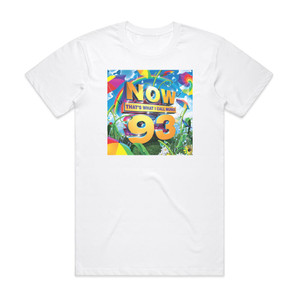 Various Artists Now Thats What I Call Music 93 Album Cover T-Shirt White Various Artists Now Thats What I Call Music 93 Album Cover T-Shirt White