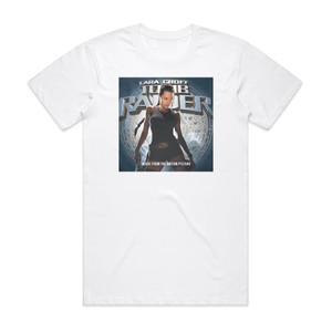 Various Artists Lara Croft Tomb Raider Music From The Motion Picture Album Cover T-Shirt White