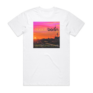 Various Artists About Berlin Vol 7 Album Cover T-Shirt White Various Artists About Berlin Vol 7 Album Cover T-Shirt White