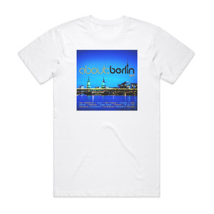 Various Artists About Berlin Vol 2 Album Cover T-Shirt White Various Artists About Berlin Vol 2 Album Cover T-Shirt White