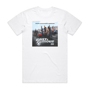 Various Artists Fast Furious 6 Album Cover T-Shirt White Various Artists Fast Furious 6 Album Cover T-Shirt White