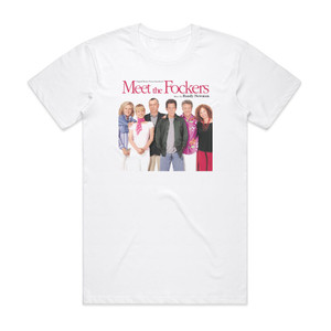 Various Artists Meet The Fockers Album Cover T-Shirt White Various Artists Meet The Fockers Album Cover T-Shirt White