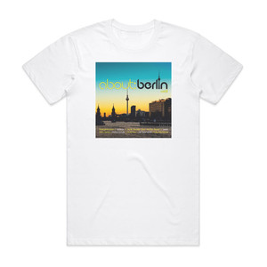 Various Artists About Berlin Vol 8 Album Cover T-Shirt White Various Artists About Berlin Vol 8 Album Cover T-Shirt White