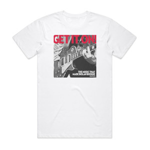 Various Artists Get It On The Music That Made Bolan Boogie Album Cover T-Shirt White