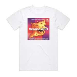 Various Artists Verano 2001 Album Cover T-Shirt White Various Artists Verano 2001 Album Cover T-Shirt White