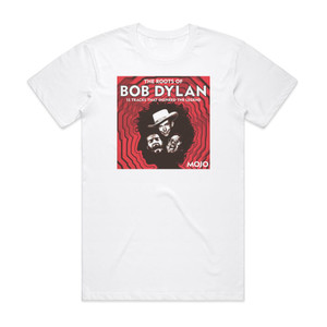 Various Artists The Roots Of Bob Dylan Album Cover T-Shirt White Various Artists The Roots Of Bob Dylan Album Cover T-Shirt White