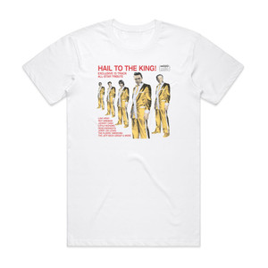 Various Artists Mojo 200605 Hail To The King Album Cover T-Shirt White Various Artists Mojo 200605 Hail To The King Album Cover T-Shirt White