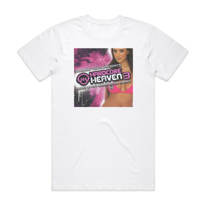 Various Artists Hardcore Heaven 3 Album Cover T-Shirt White Various Artists Hardcore Heaven 3 Album Cover T-Shirt White