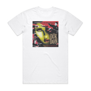 Various Artists From Dusk Till Dawn Album Cover T-Shirt White Various Artists From Dusk Till Dawn Album Cover T-Shirt White