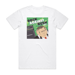 Various Artists Rock Against Bush Volume 1 Album Cover T-Shirt White Various Artists Rock Against Bush Volume 1 Album Cover T-Shirt White