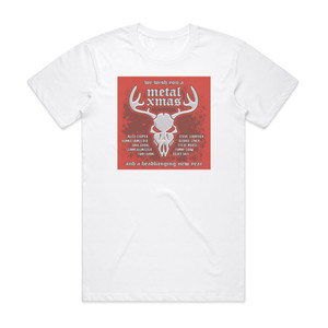 Various Artists We Wish You A Metal Xmas And A Headbanging New Year Album Cover T-Shirt White