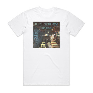 Velvet Acid Christ Dire Land Album Cover T-Shirt White Velvet Acid Christ Dire Land Album Cover T-Shirt White