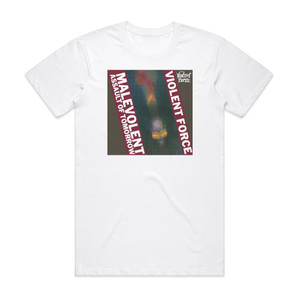 Violent Force Malevolent Assault Of Tomorrow Album Cover T-Shirt White Violent Force Malevolent Assault Of Tomorrow Album Cover T-Shirt White