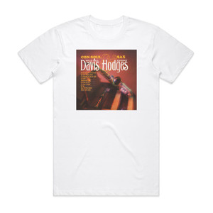 Wild Bill Davis Con Soul Sax Album Cover T-Shirt White Wild Bill Davis Con Soul Sax Album Cover T-Shirt White