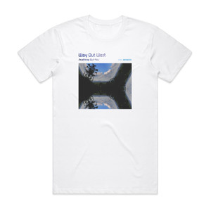 Way Out West Anything But You Album Cover T-Shirt White