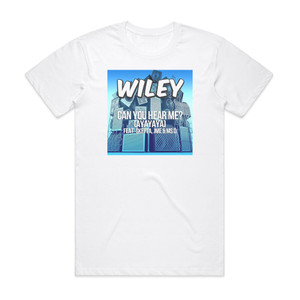 Wiley Can You Hear Me Ayayaya Album Cover T-Shirt White Wiley Can You Hear Me Ayayaya Album Cover T-Shirt White