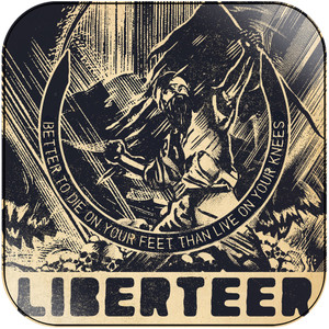Liberteer Better To Die On Your Feet Than Live On Your Knees Album Cover Sticker