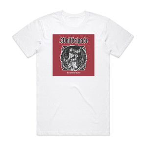 Wolfbrigade Run With The Hunted Album Cover T-Shirt White